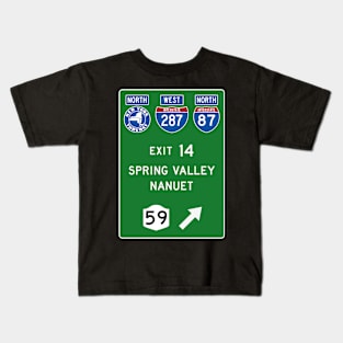 New York Thruway Northbound Exit 14: Spring Valley Nanuet Rte 59 Kids T-Shirt